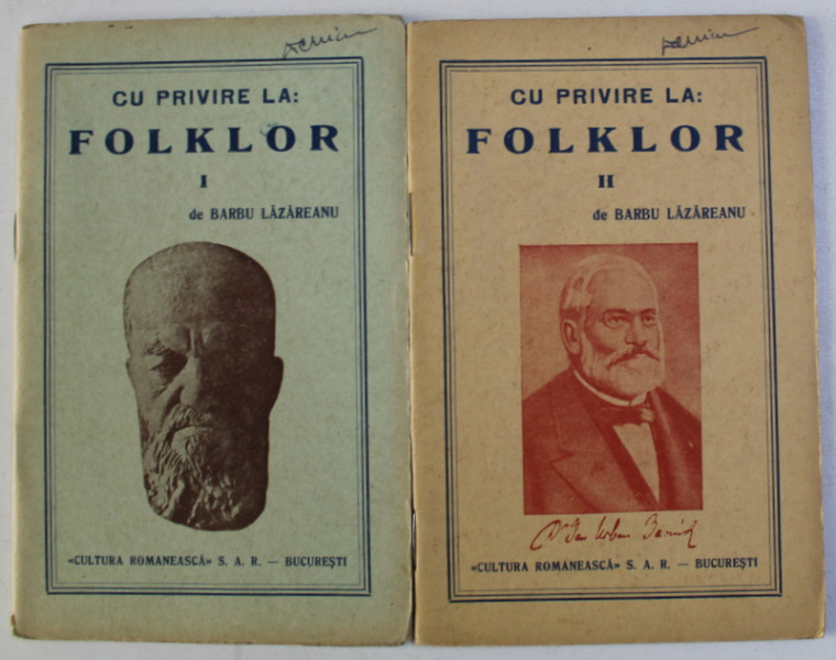 CU PRIVIRE LA : FOLKLOR de BARBU LAZAREANU , VOLUMELE I - II , EDITIE INTERBELICA