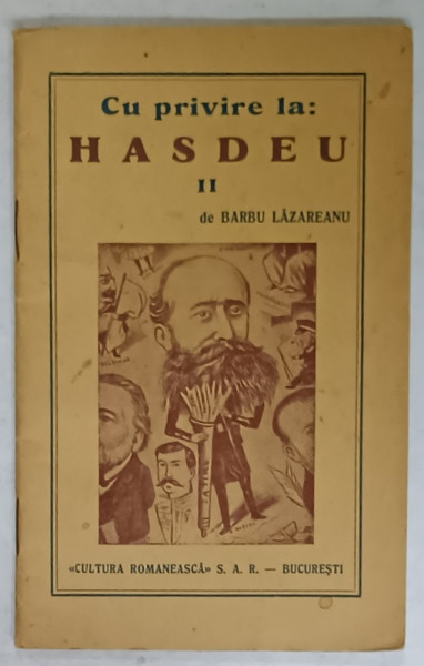 CU PRIVIRE LA  HASDEU de BARBU LAZAREANU , PARTEA  A II -A , EDITIE INTERBELICA