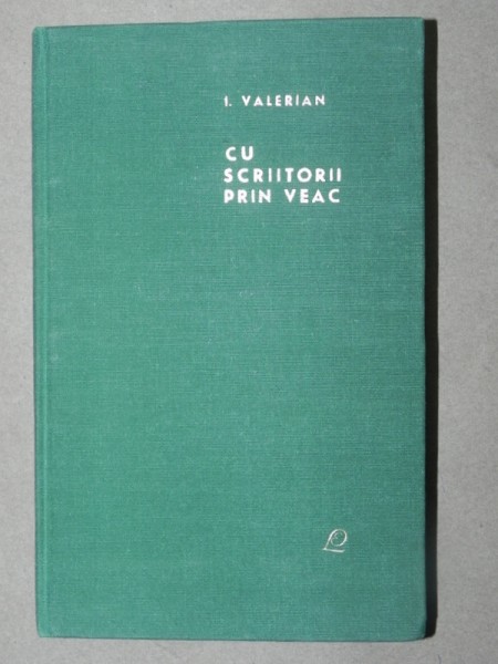 CU SCRIITORII PRIN VEAC-I.VALERIAN  1967