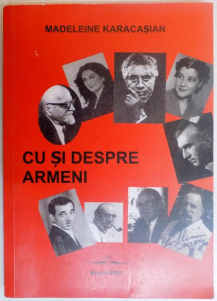 CU SI DESPRE ARMENI de MADELEINE KARACASIAN, 2001