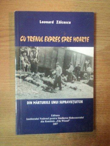 CU TRENUL EXPRES SPRE MOARTE de LEONARD ZAICESCU , 2007