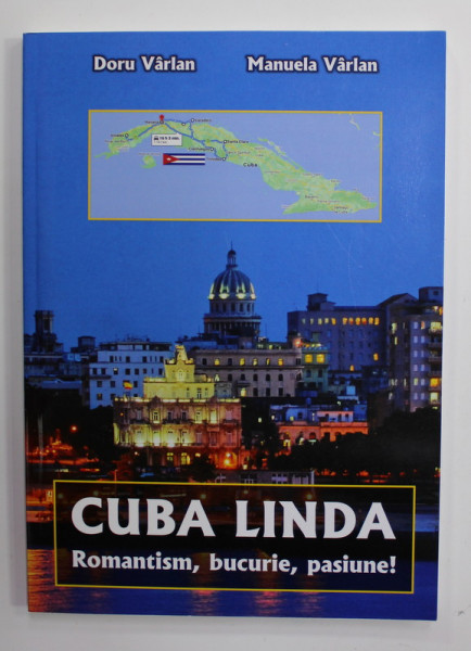 CUBA LINDA - ROMANTISM , BUCURIE , PASIUNE de DORU VARLAN si MANUELA VARLAN , 2021