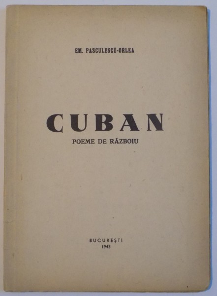 CUBAN , POEME DE RAZBOI , 1943 , DEDICATIE*