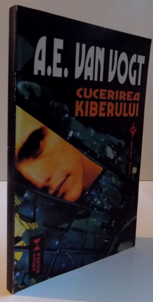 CUCERIREA KIBERULUI de A. E. VON VOGT , 1998