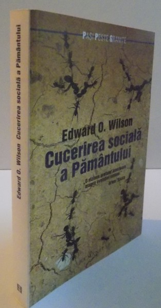 CUCERIREA SOCIALA A PAMANTULUI de EDWARD O. WILSON , 2013