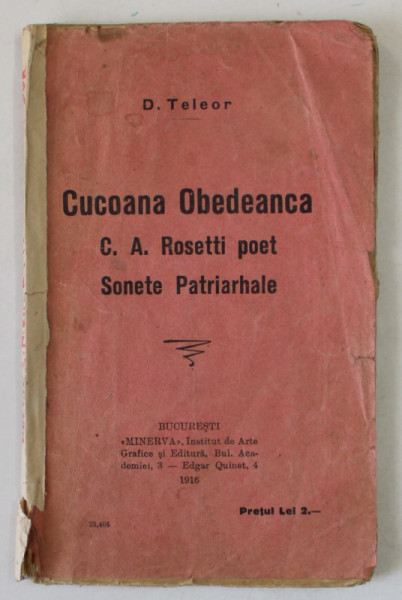 CUCOANA OBEDEANCA , C.A.ROSETTI POET , SONETE PATRIARHALE de D. TELEOR , 1916