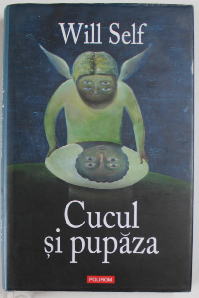 CUCUL SI PUPAZA de WILL SELF , 2007