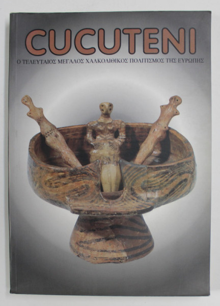 CUCUTENI , EDITIE IN LIMBA GREACA , 1997