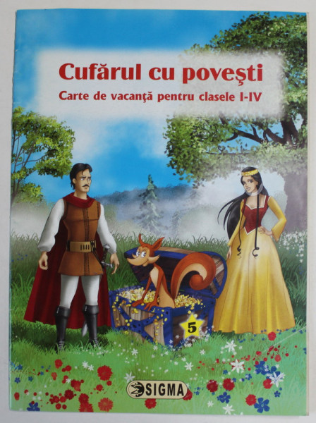 CUFARUL CU POVESTI , NR. 5 , CARTE DE VACANTA PENTRU CLASELE I - IV , 2012, COPERTA BROSATA