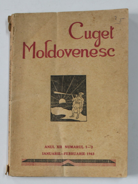 CUGET MOLDOVENESC , REVISTA , ANUL XII , NUMARUL 1 - 2 , IANUARIE - FEBRUARIE , 1943
