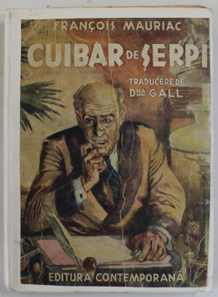 CUIBAR DE SERPI de FRANCOIS MAURIAC , roman , 1943 , COPERTA REFACUTA