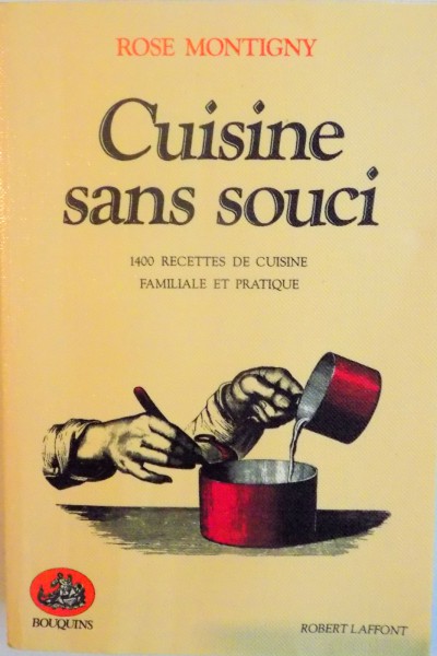 CUISINE SANS SOUCI par ROSE MONTIGNY , 1973