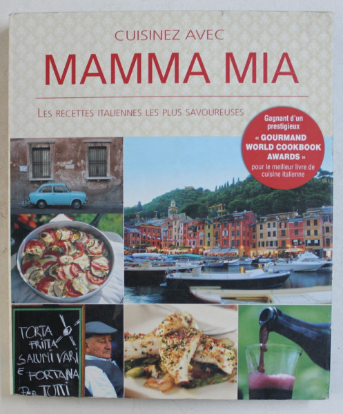 CUISINEZ AVEC MAMMA MIA - LES RECETTES ITALIENNES LES PLUS SAVOUREUSES