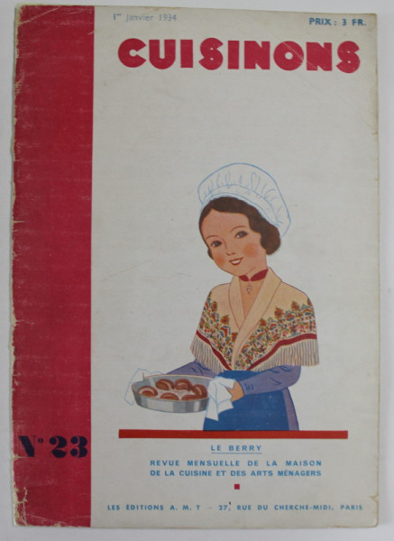 CUISINONS , REVUE MENSUELLE DE LA MAISON DE LA CUISINE ET DES ARTS MENAGERS , NR. 23 , 1er JANVIER , 1934