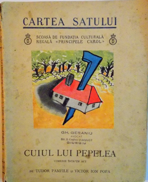 CUIUL LUI PEPELEA, COMEDIE INTR-UN ACT, PRELUCRATA DUPA TUDOR PAMFILE de VICTOR ION POPA, 1935