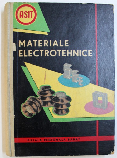 CULEGERE DE ARTICOLE DE LA PRIMA CONSFATUIRE PE TARA DE MATERIALE ELECTROTEHNICE, 1960