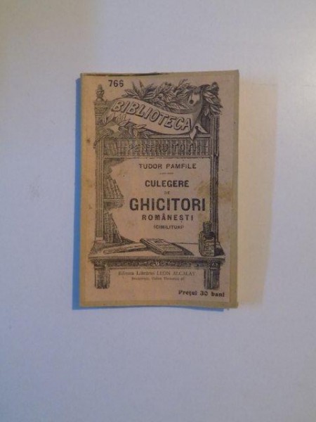 CULEGERE DE GHICITORI ROMANESTI (CIMILITURI) de TUDOR PAMFILE