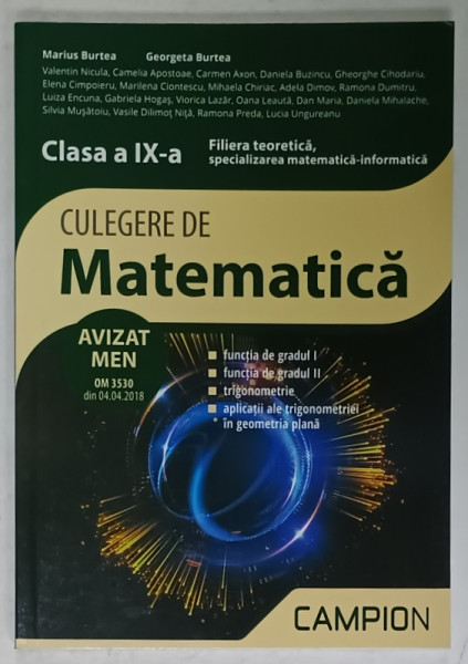 CULEGERE DE MATEMATICA , CLASA A XI -A de MARIUS BURTEA si GEORGETA BURTEA , 2018