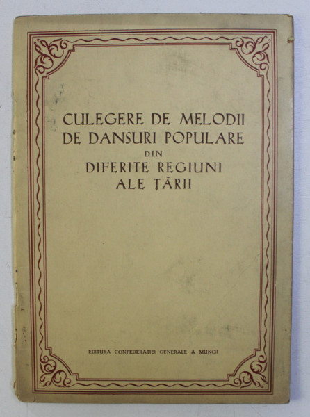 CULEGERE DE MELODII DE DANSURI POPULARE DIN DIFERITE REGIUNI ALE TARII , 1953