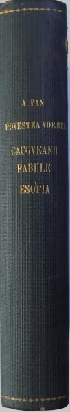 CULEGERE DE PROVERBE SAU POVESTEA VORBEI de ANTON PANN , 1926