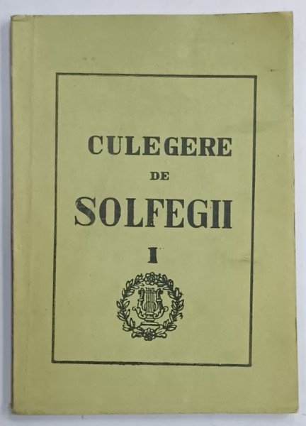 CULEGERE DE SOLFEGII , VOLUMUL I , 1978