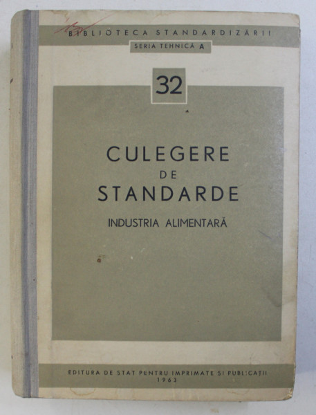CULEGERE DE STANDARDE , INDUSTRIA ALIMENTARA , 1963
