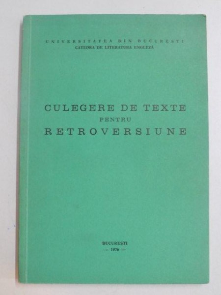 CULEGERE DE TEXTE PENTRU RETROVERSIUNE , 1976