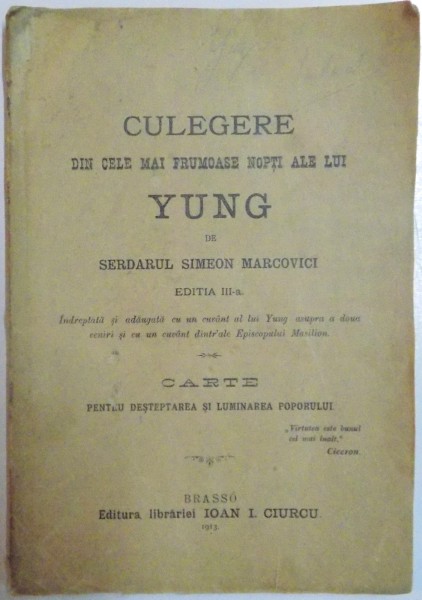 CULEGERE DIN CELE MAI FRUMOASE NOPTI ALE LUI YUNG de SERDARUL SIMEON MARCOVICI , EDITIA A III A , 1913
