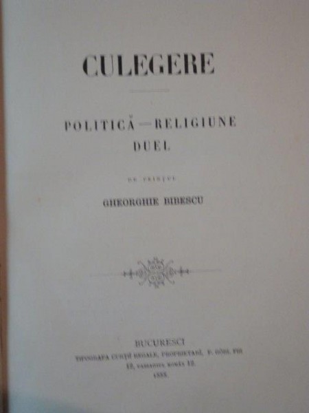 Culegere politica religiune duel  de Printul Gheorghe  Bibescu  1888