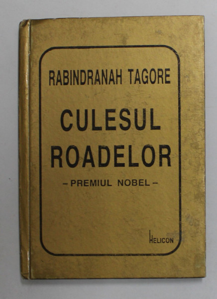 CULESUL ROADELOR de RABINDRANAH TAGORE , 1997