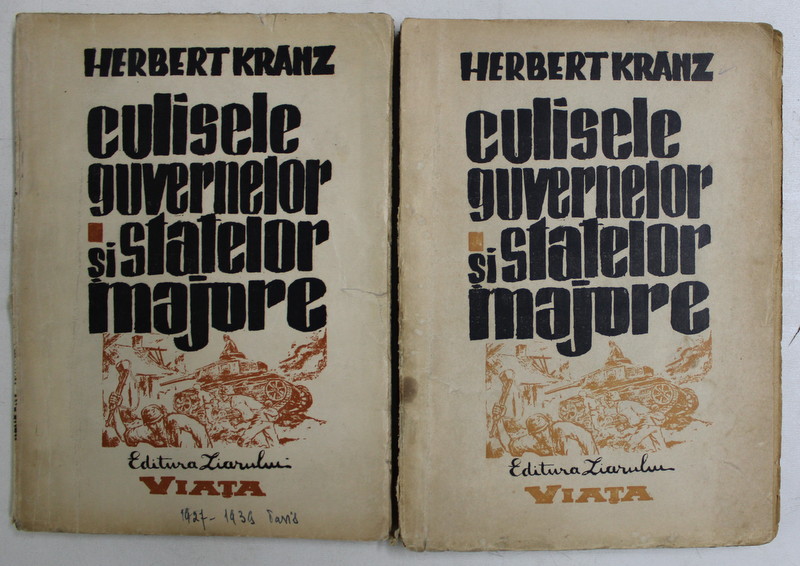 CULISELE GUVERNELOR SI STATELOR MAJORE , VOLUMELE I - II de HERBERT KRANZ