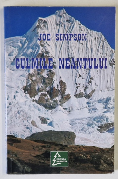 CULMILE NEANTULUI de JOE SIMPSON , 2007