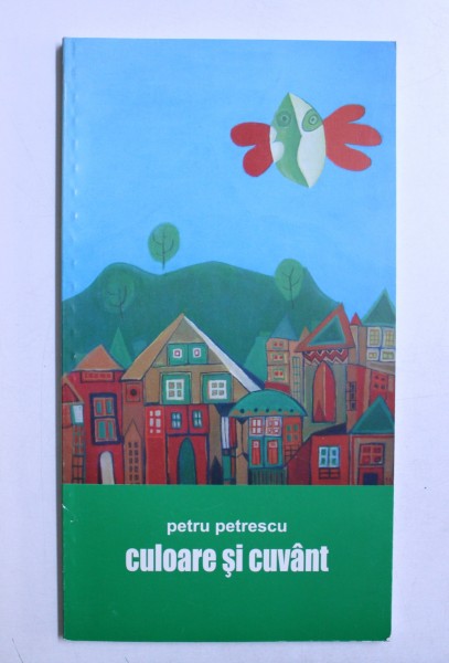 CULOARE SI CUVANT de PETRU PETRESCU , 2004