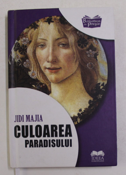 CULOAREA PARADISULUI - poezii de JIDI MAJIA , 2016