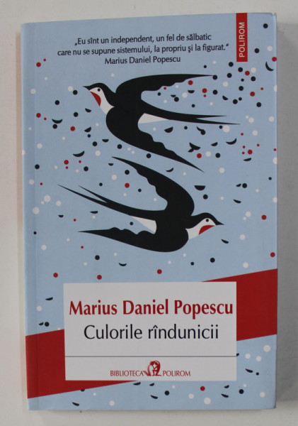 CULORILE RANDUNICII de MARIUS DANIEL POPESCU , 2014