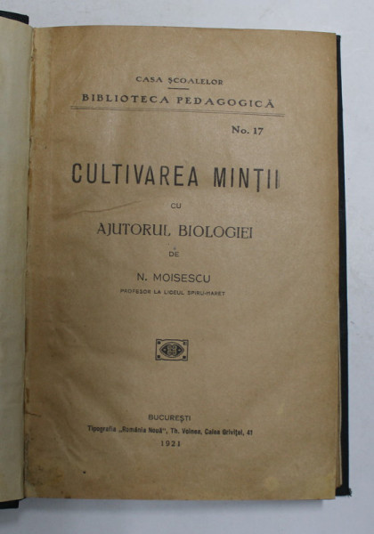 CULTIVAREA MINTII CU AJUTORUL BIOLOGIEI de N. MOISESCU , Bucuresti 1921