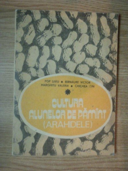 CULTURA ALUNELOR DE PAMANT (ARAHIDELE) de L. POP ... I. CHICHEA , 1986