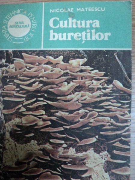 CULTURA BURETILOR- NICOLAE MATEESCU, BUC.1985