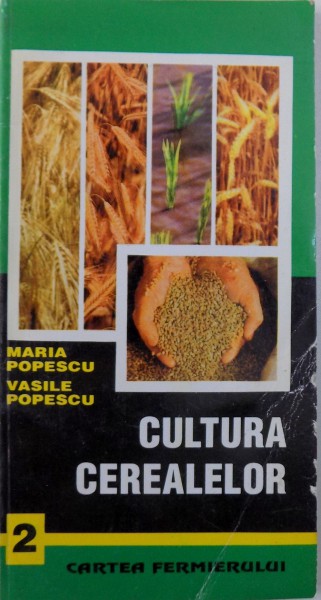 CULTURA CEREALELOR de MARIA POPESCU , 1995