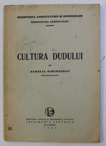 CULTURA DUDULUI de AURELIA SIMIONESCU , 1933