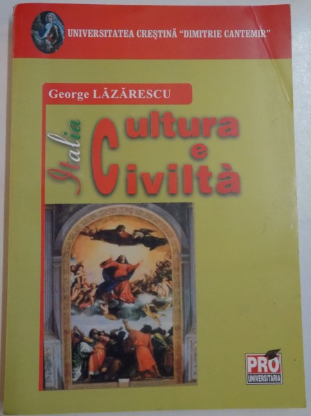 CULTURA E CIVILTA - ITALIA de GEORGE LAZARESCU , 2007