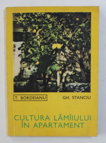 CULTURA LAMAIULUI IN APARTAMENT de T. BORDEIANU si GH. STANCIU , 1970