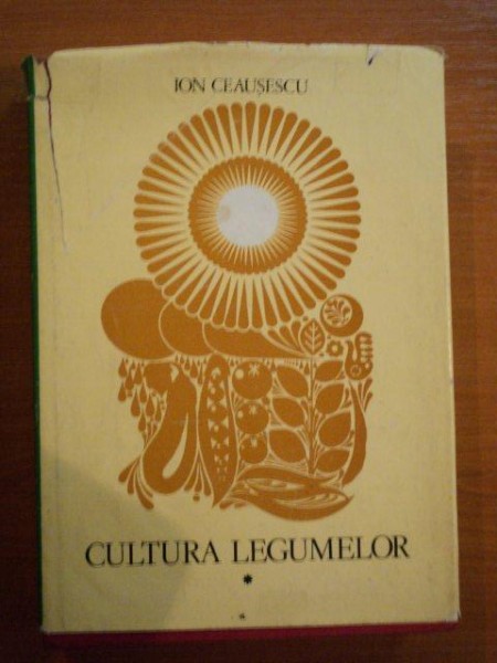 CULTURA LEGUMELOR de ION CEAUSESCU , 1979