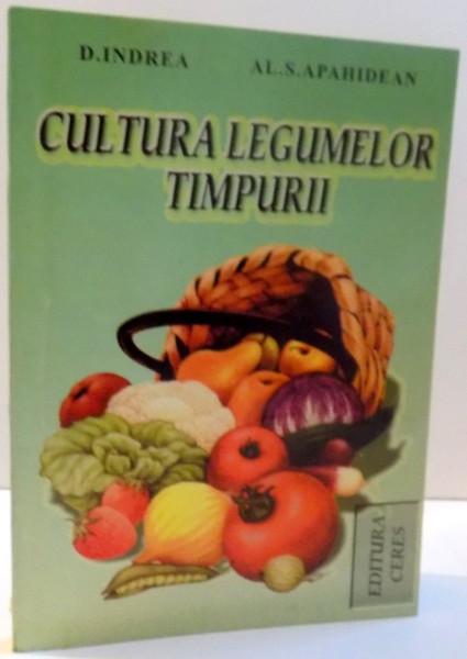 CULTURA LEGUMELOR TIMPURII de D. INDREA SI AL. S. APAHIDEAN , 1997