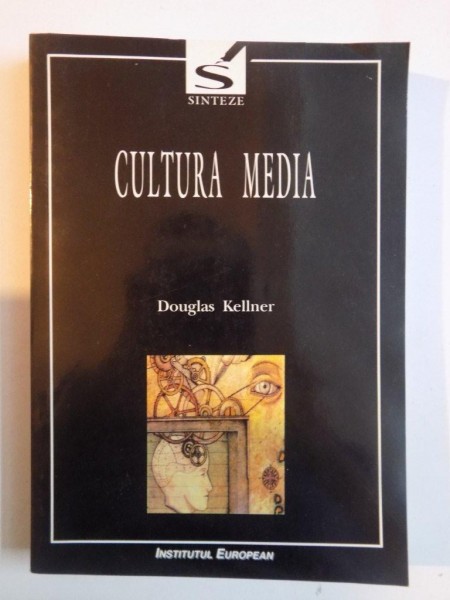 CULTURA MEDIA de DOUGLAS KELLNER , 2001