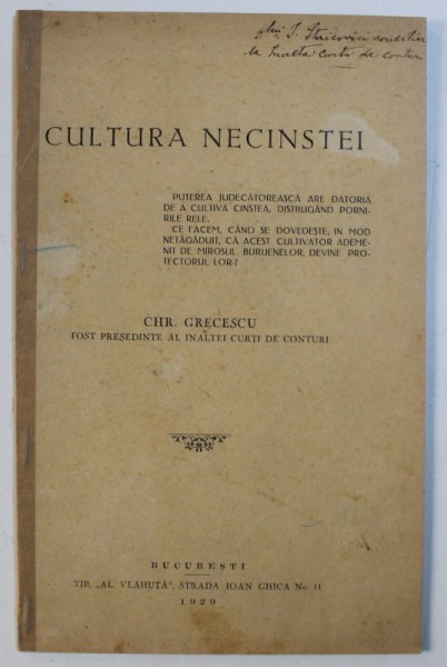 CULTURA NECINSTEI de CHR . GRECESCU , 1929 , DEDICATIE*