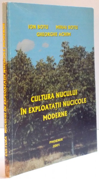 CULTURA NUCULUI IN EXPLOATATII NUCICOLE MODERNE , 2001