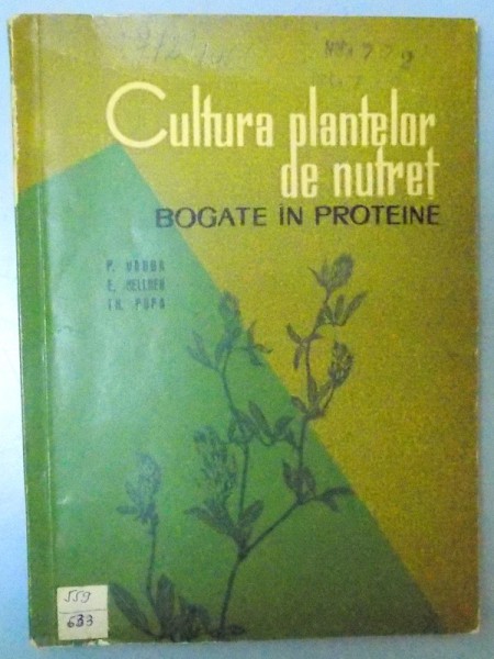 CULTURA PLANTELOR DE NUTRET BOGATE IN PROTEINE ,1964
