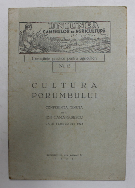 CULTURA PORUMBULUI - CONFERINTA TINUTA de ION  CAMARASESCU LA 27 FEBRAUARIE , 1933