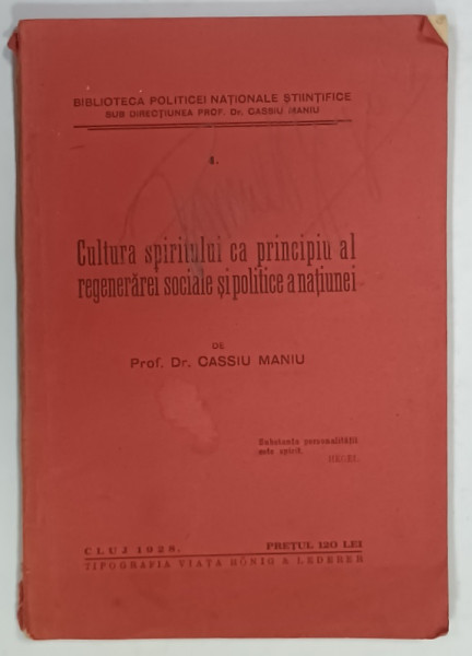CULTURA  SPIRITULUI CA PRINCIPIU AL REGENERAREI SOCIALE SI POLITICE A NATIUNEI  de CASSIU  MANIU , 1928